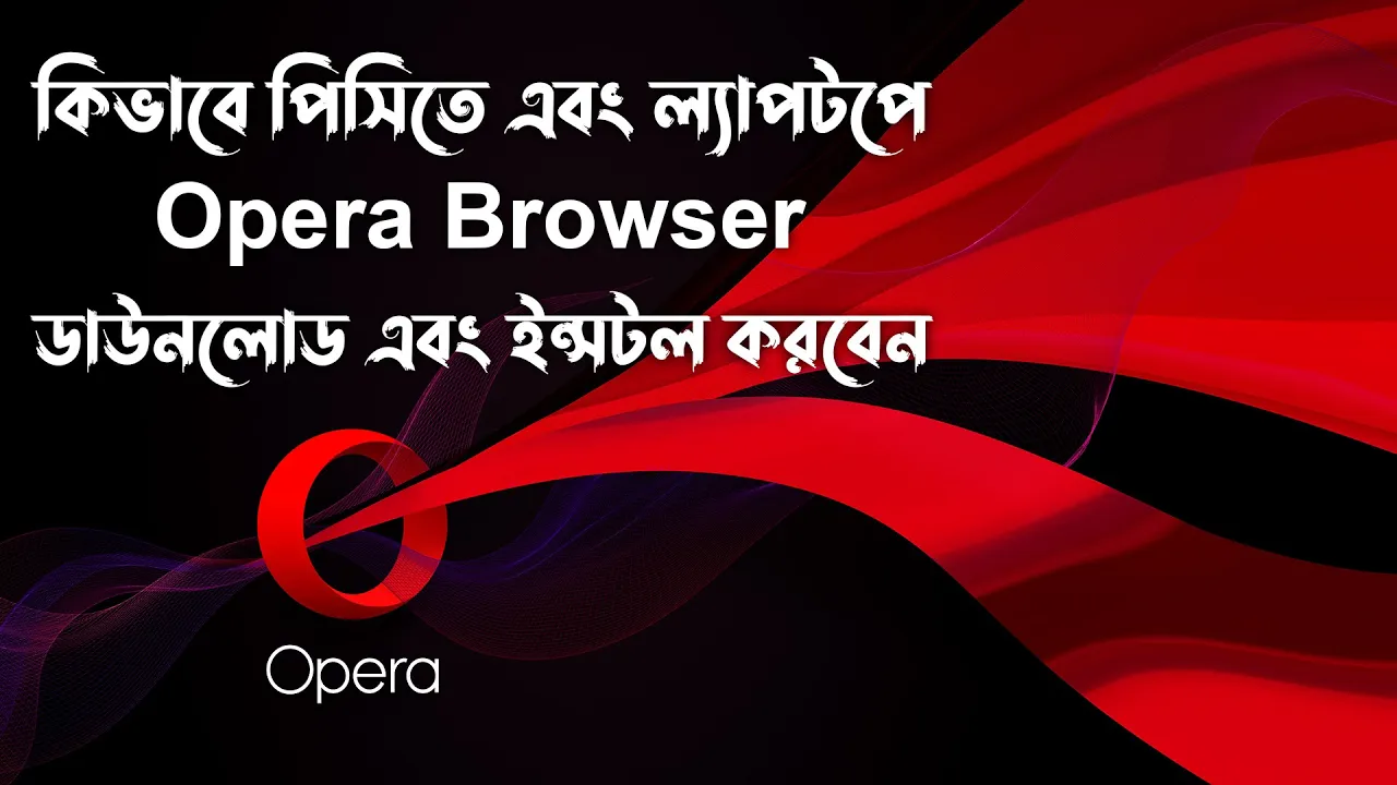 Opera Browser Download and Install for Pc